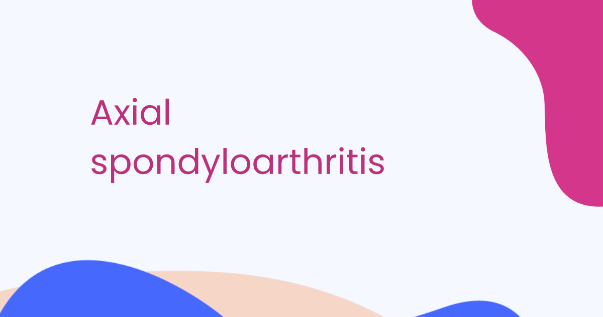 Axial spondyloarthritis