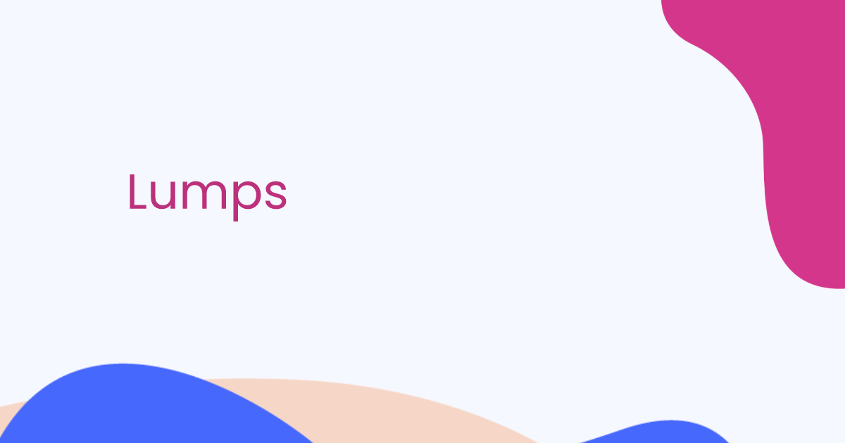 Lumps