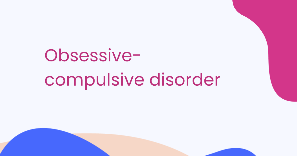 Obsessive-compulsive disorder