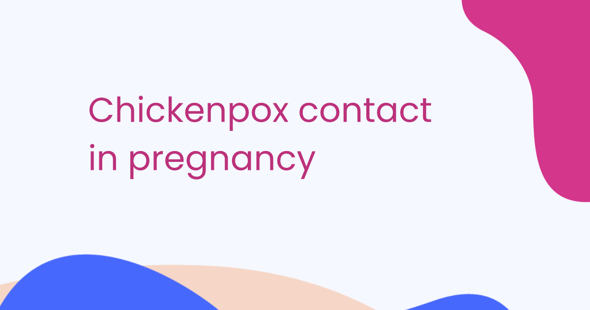 Chickenpox contact in pregnancy